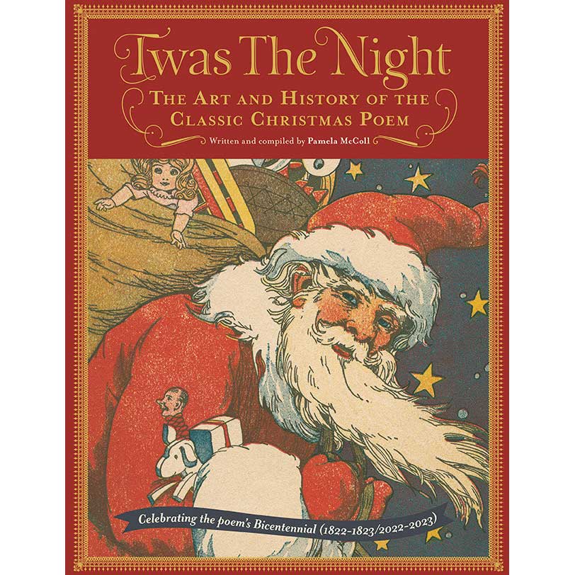 Twas the Night: The Art and History of the Classic Christmas Poem - Signed